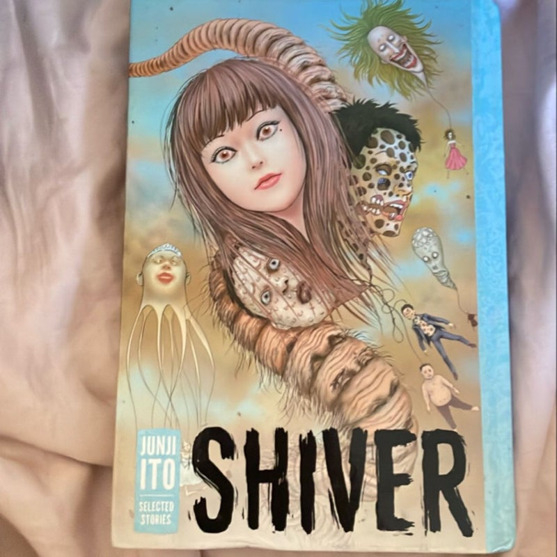 Shiver: Junji Ito Selected Stories