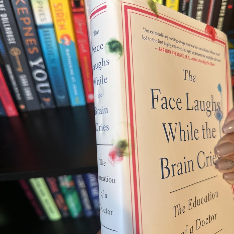 The Face Laughs While the Brain Cries