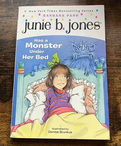 Junie B. Jones - Has a Monster under Her Bed