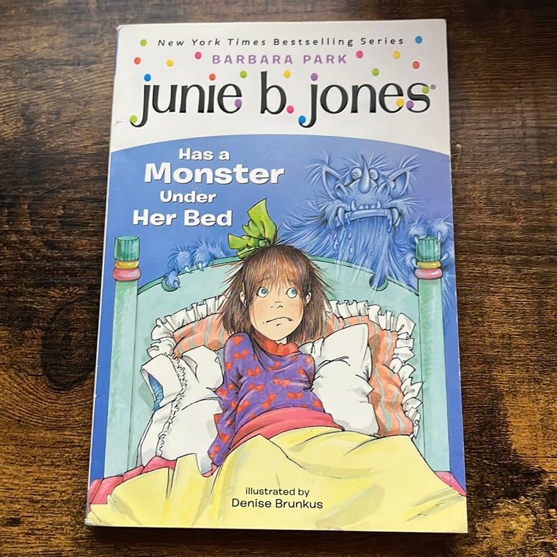 Junie B. Jones - Has a Monster under Her Bed