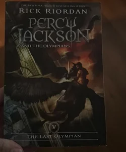 Percy Jackson and the Olympians, Book Five the Last Olympian (Percy Jackson and the Olympians, Book Five)