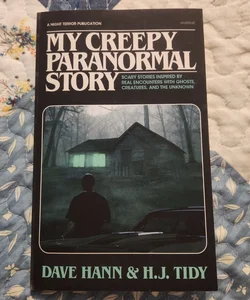 My Creepy Paranormal Story