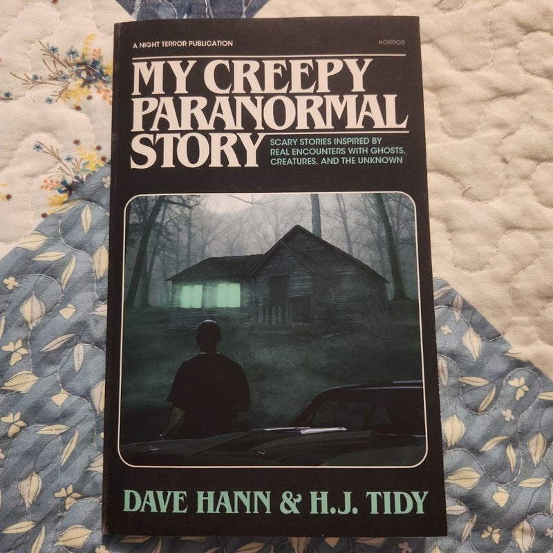 My Creepy Paranormal Story