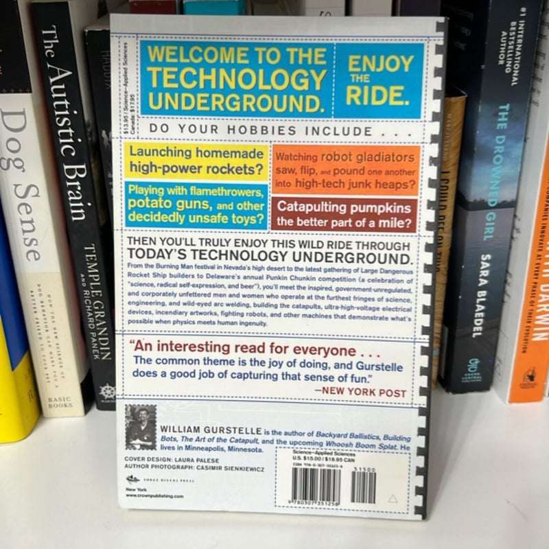 Adventures from the Technology Underground
