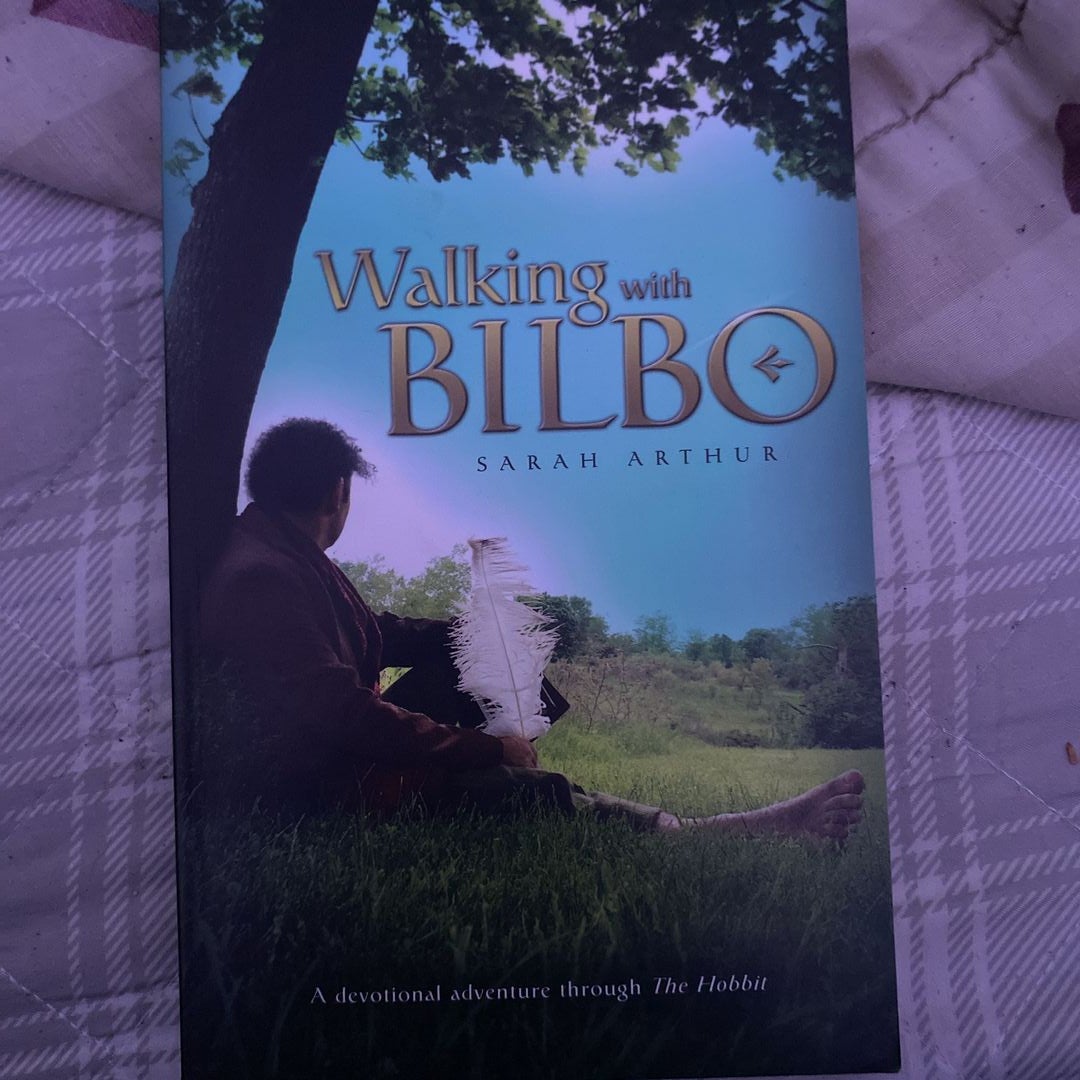 Walking with Bilbo