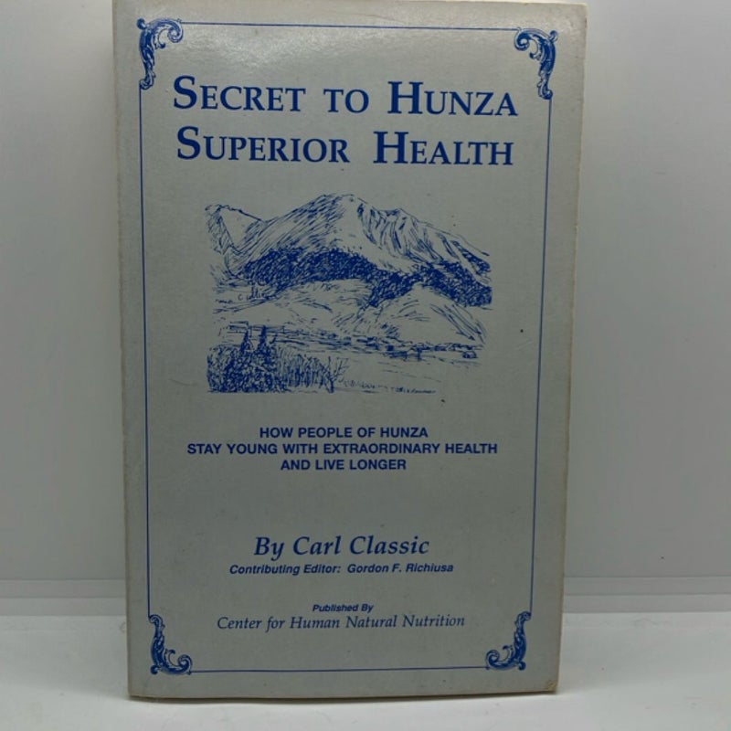 Secret to Hunza Superior Health
