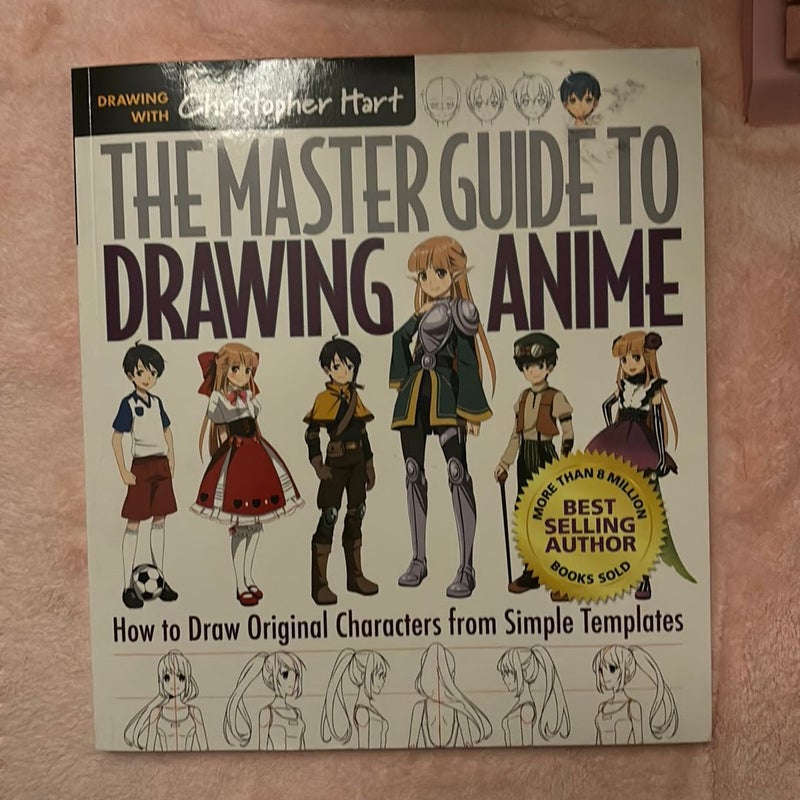 The Master Guide to Drawing Anime