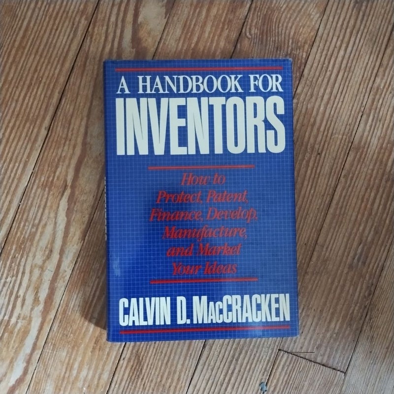 A Handbook for Inventors