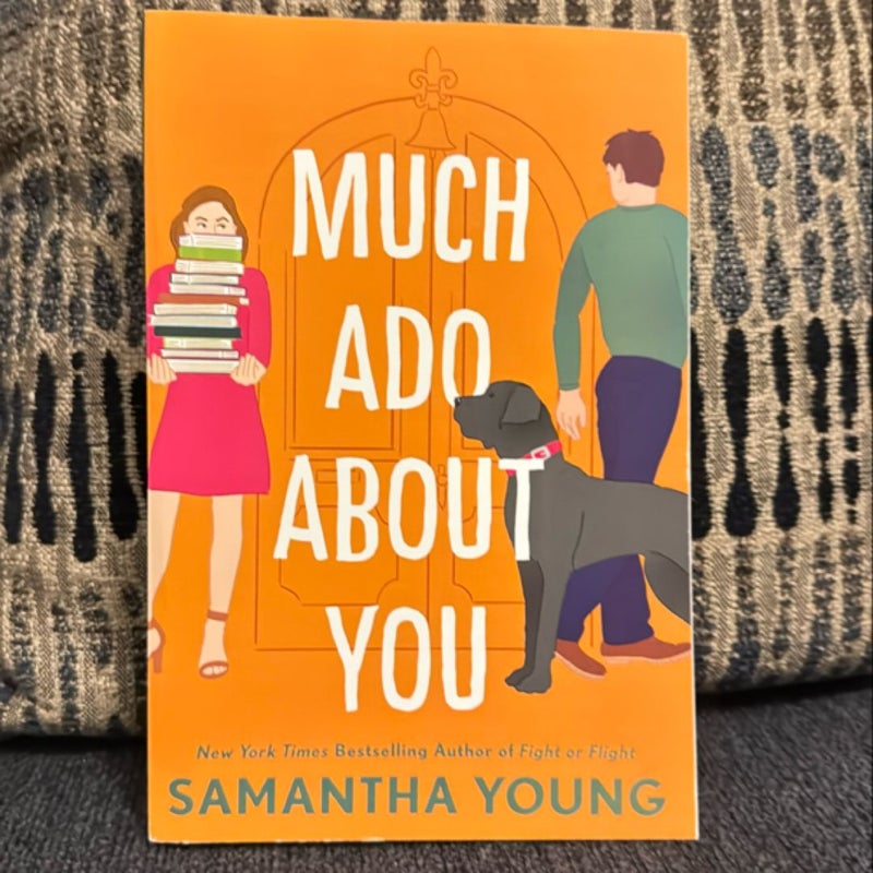 Much Ado about You