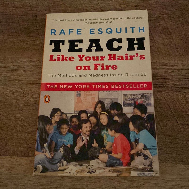 Teach Like Your Hair's on Fire