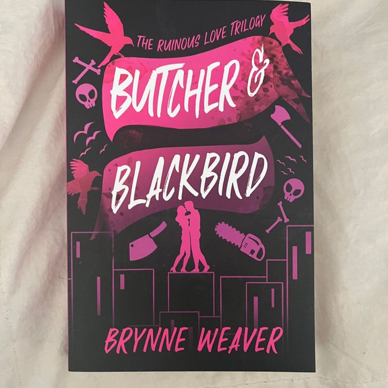 Butcher & Blackbird (The Ruinous Love Trilogy, #1) by Brynne Weaver