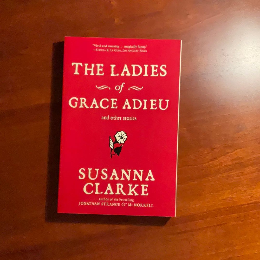 The Ladies of Grace Adieu and Other Stories