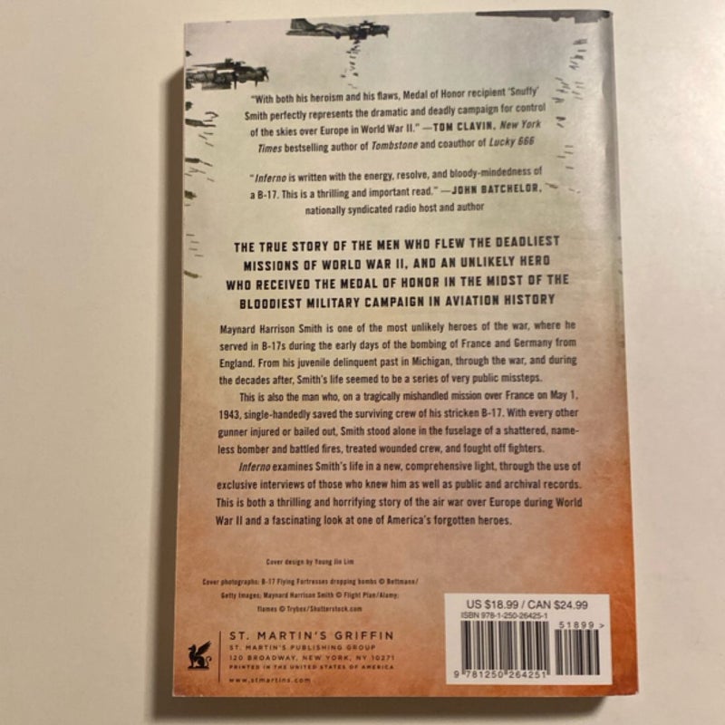Inferno: the True Story of a B-17 Gunner's Heroism and the Bloodiest Military Campaign in Aviation History