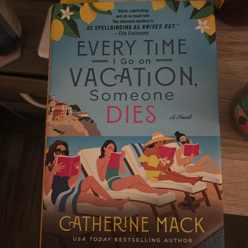 Every Time I Go on Vacation, Someone Dies