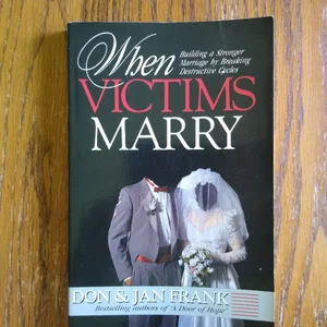 When Victims Marry