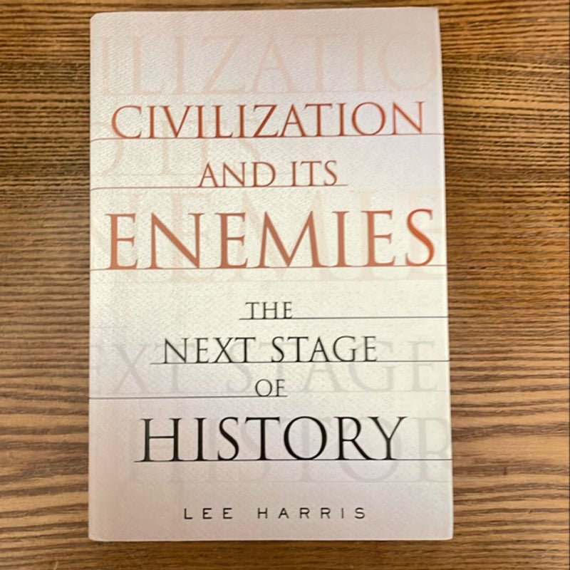 Civilization and Its Enemies