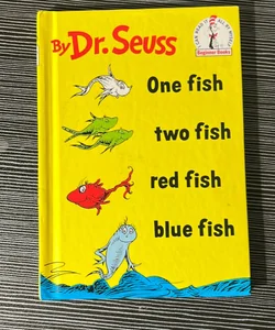 One fish, Two fish, Red fish, Blue Fish