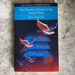 The Traveler's Guide to the Astral Plane