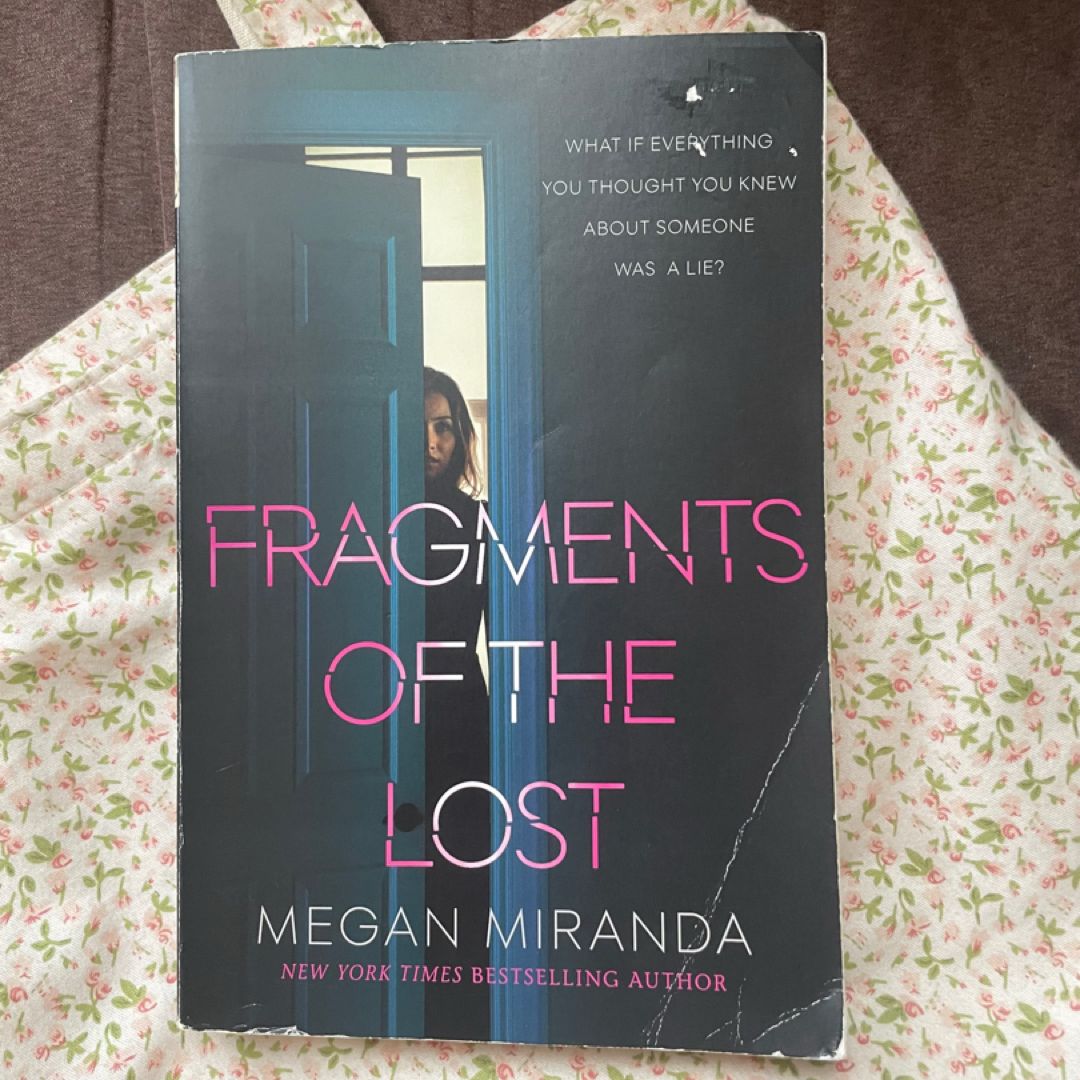 Fragments of the Lost