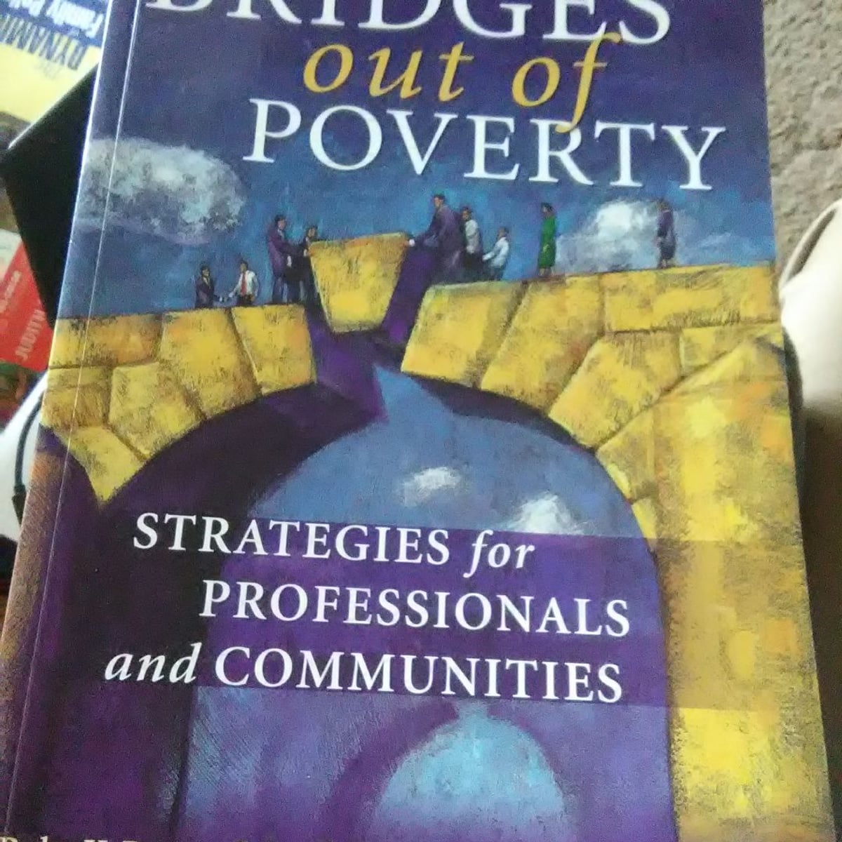 Bridges Out of Poverty by Ruby K. Payne, Philip E. DeVol, Terie Dreussi ...