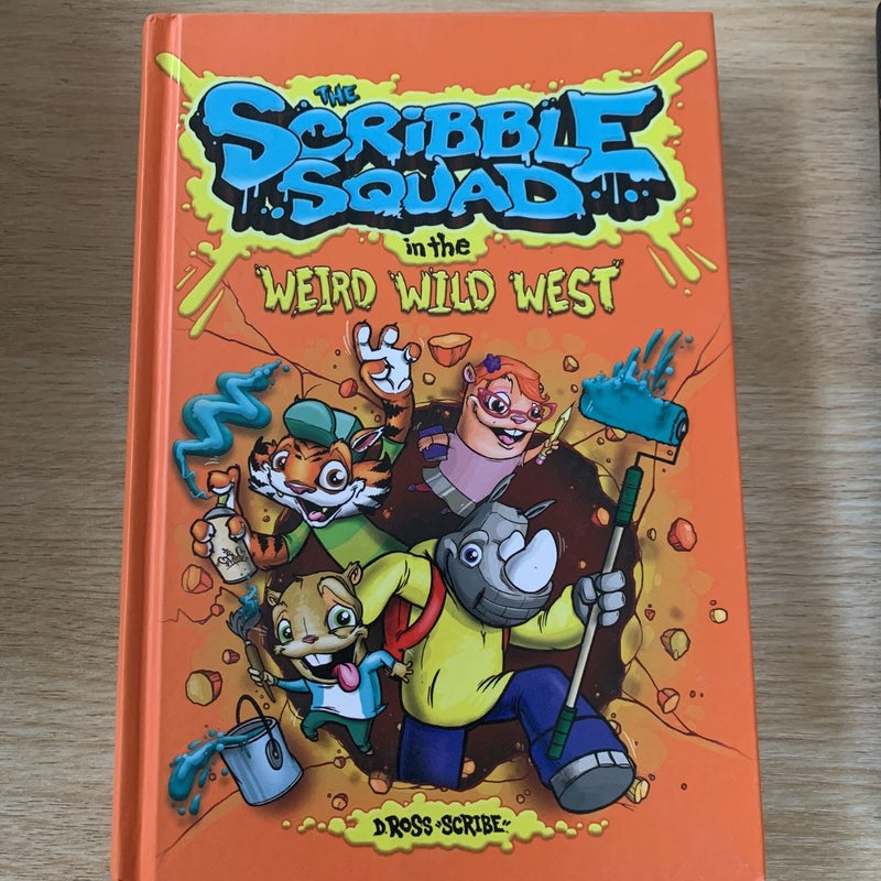 The Scribble Squad in the Weird Weird West