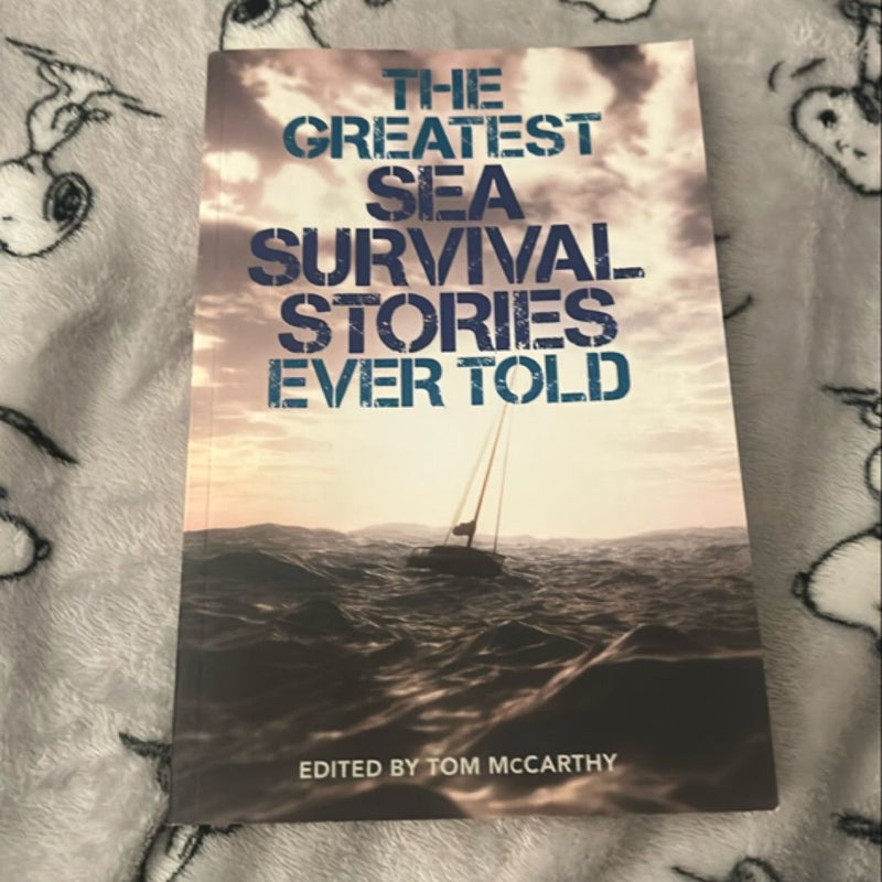 Greatest Sea Survival Stories