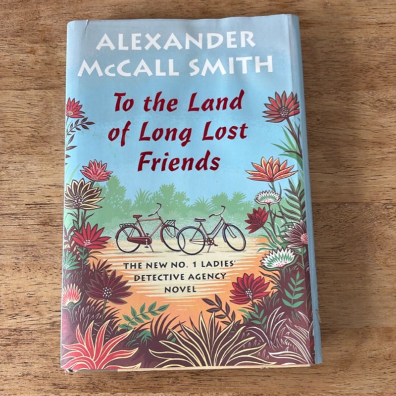 To the Land of Long Lost Friends