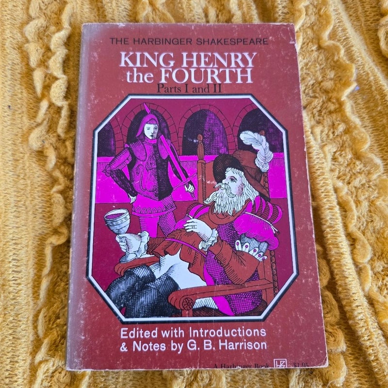 King Henry the Fourth Parts I and II