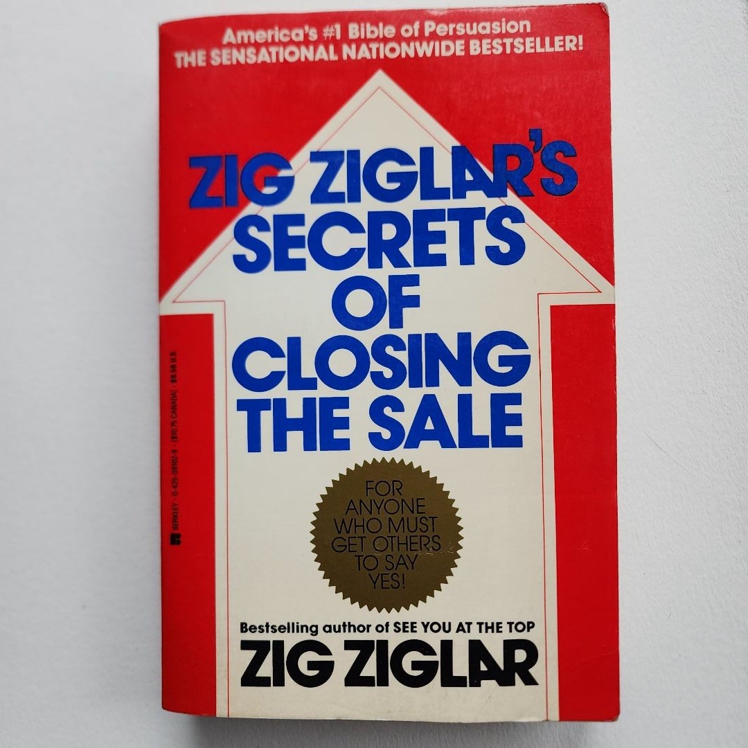 Zig Ziglar's Secrets of Closing the Sale