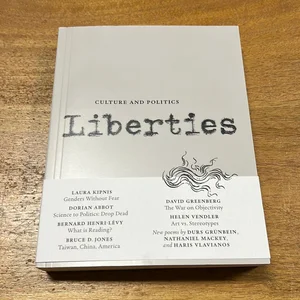 Liberties Journal of Culture and Politics