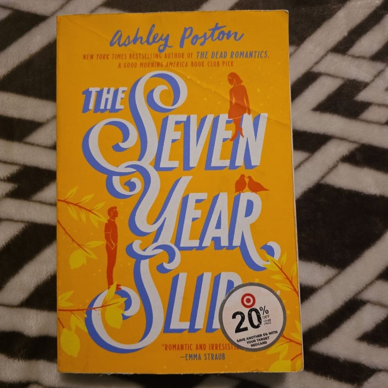 The Seven Year Slip