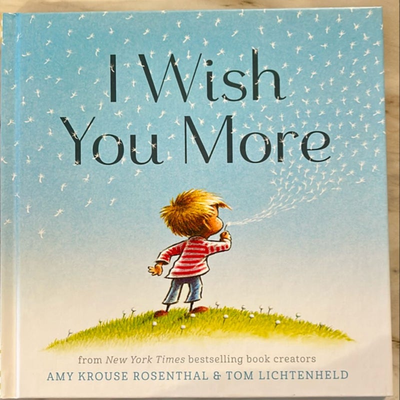 I Wish You More (Encouragement Gifts for Kids, Uplifting Books for Graduation)