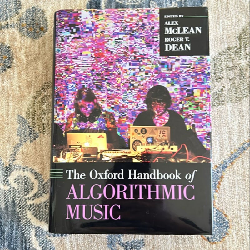 The Oxford Handbook of Algorithmic Music