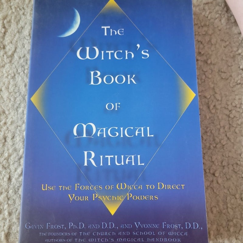 The Witch's Book of Magical Ritual