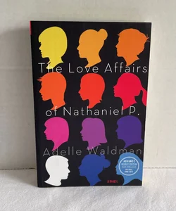 The Love Affairs of Nathaniel P. ARC