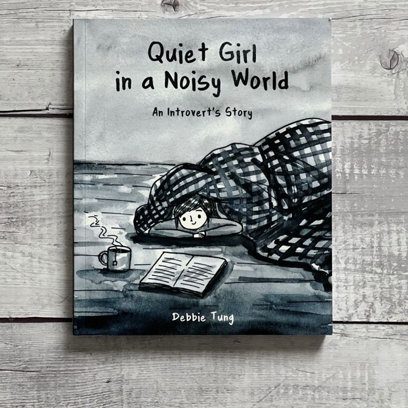 Quiet Girl in a Noisy World