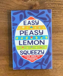Easy Peasy Lemon Squeezy 