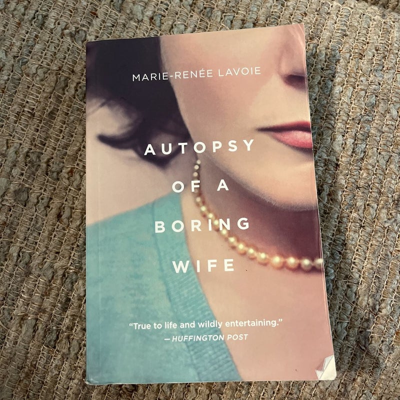 Autopsy of a Boring Wife