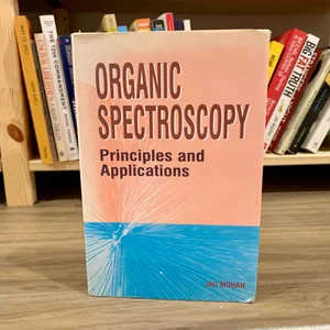 Organic Spectroscopy Principles and Applications