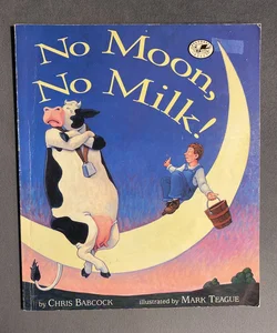 No Moon, No Milk!