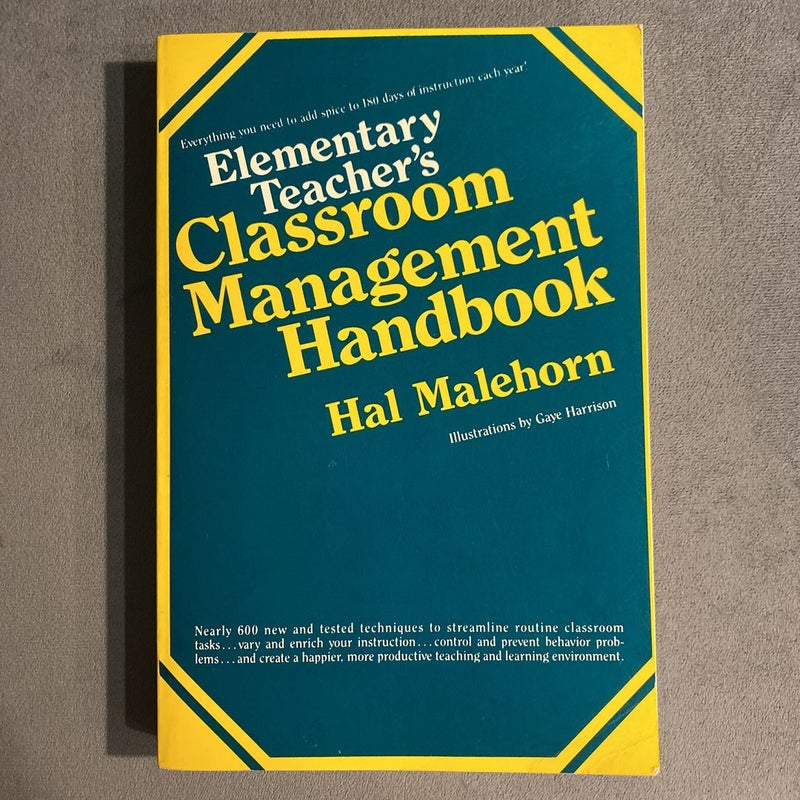 Elementary Teacher's Classroom Management Handbook