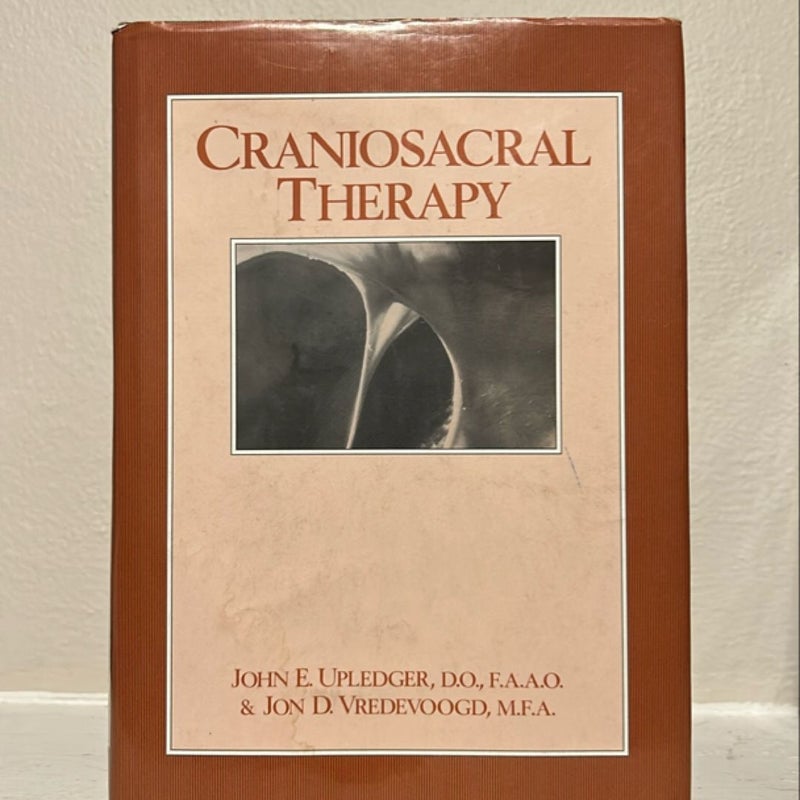 CranioSacral Therapy: Touchstone for Natural Healing