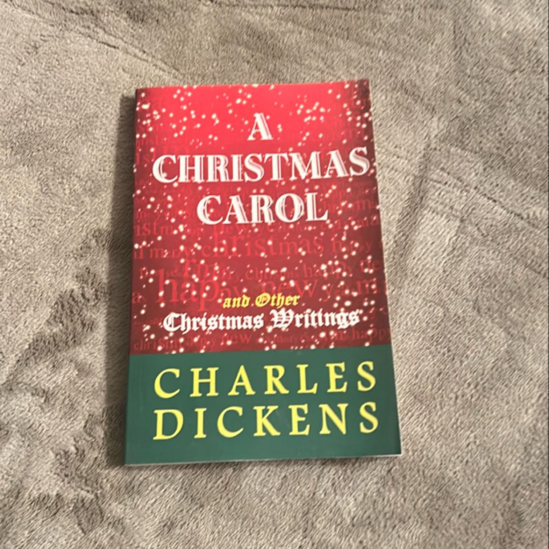 A Christmas Carol and Other Christmas Writings