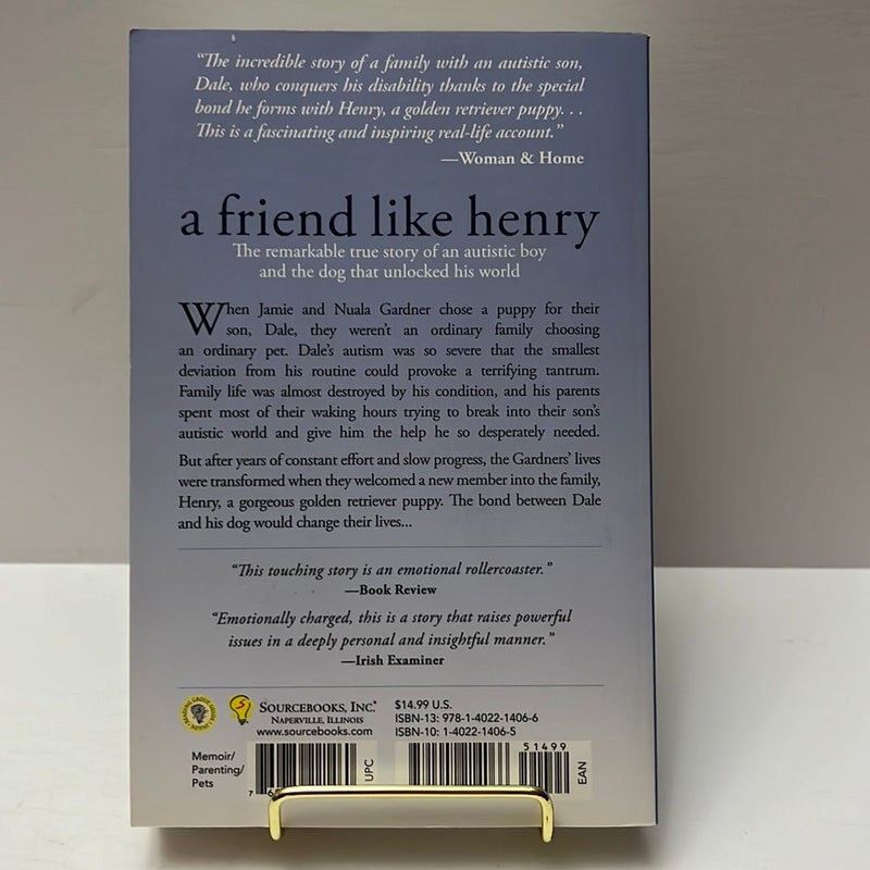 A Friend Like Henry: The Remarkable True Story of an Autistic Boy and the Dog That Unlocked His World