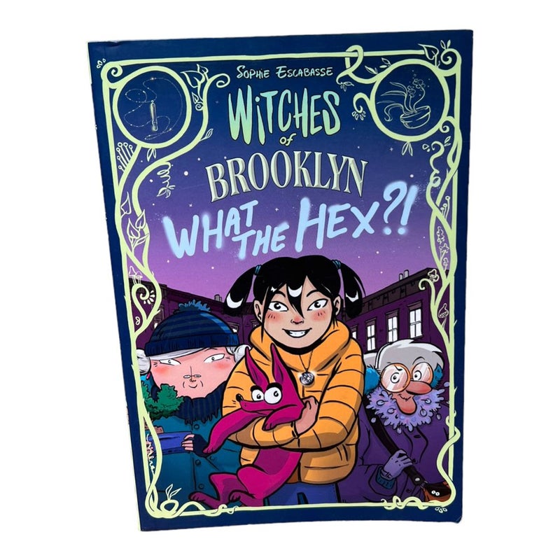 Witches of Brooklyn: What the Hex?!