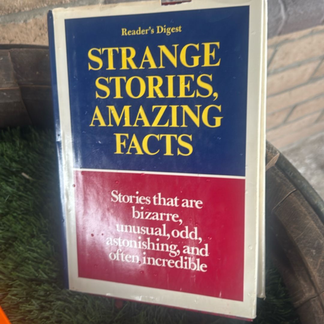 Strange Stories, Amazing Facts