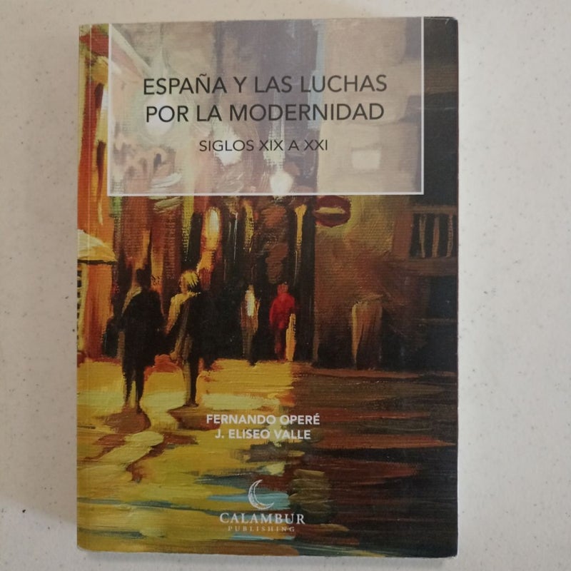 España y Las Luchas Por la Modernidad