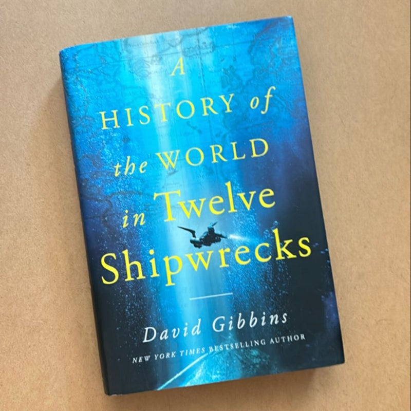 A History of the World in Twelve Shipwrecks