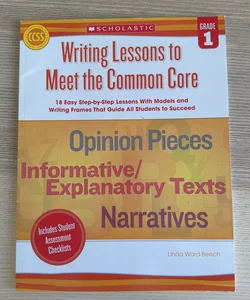 Writing Lessons to Meet the Common Core: Grade 1