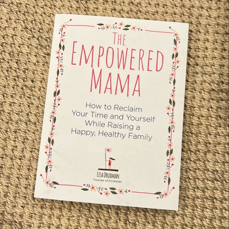 The Empowered Mama